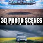 3D Photo Scenes – Magical Fields 3D Photo Scenes – Magical Fields