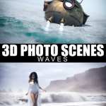 3D Photo Scenes – Waves 3D Photo Scenes – Waves