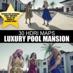 30 HDRIs – Luxury Pool Mansion Day 30 HDRIs – Luxury Pool Mansion Day