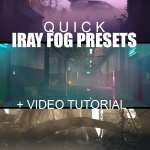 Quick Iray Fog Presets and Video Tutorial Quick Iray Fog Presets and Video Tutorial