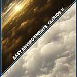 Easy Environments: Clouds II Easy Environments: Clouds II