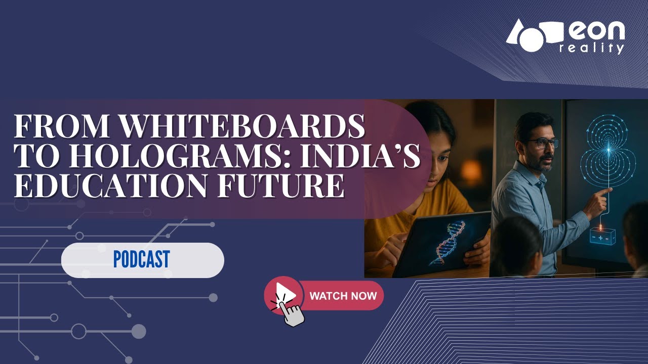 EON Reality’s Immersive Learning Platform: Transforming Textbook Education for NCERT Students and Teachers in India – EON Reality EON Reality’s Immersive Learning Platform: Transforming Textbook Education for NCERT Students and Teachers in India – EON Reality