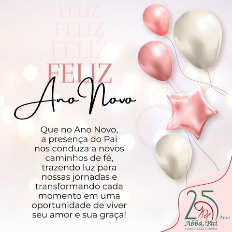 Feliz Ano Novo, Comunidade Abbá, Pai! Feliz Ano Novo, Comunidade Abbá, Pai!