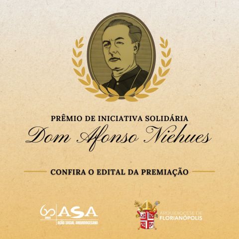 ASA: Prêmio de Iniciativa Solidária Dom Afonso Niehues 2021 ASA: Prêmio de Iniciativa Solidária Dom Afonso Niehues 2021