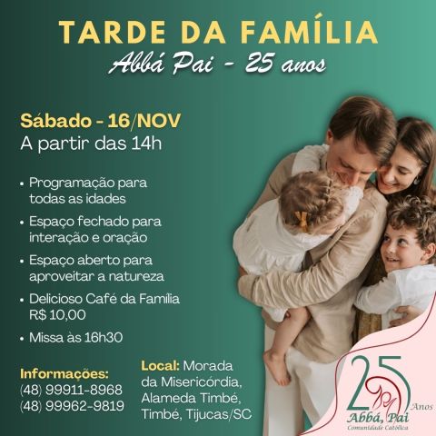 Tarde da Família comemora 25 anos da Comunidade Abbá Pai Tarde da Família comemora 25 anos da Comunidade Abbá Pai
