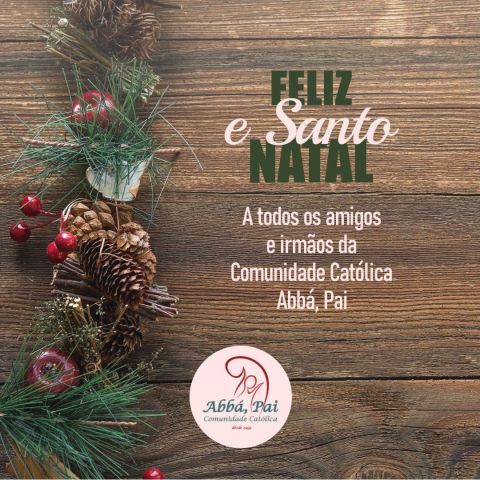 Feliz e Santo Natal Feliz e Santo Natal