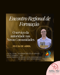 Encontro Regional de Formação para as Novas Comunidades de Santa Catarina Encontro Regional de Formação para as Novas Comunidades de Santa Catarina