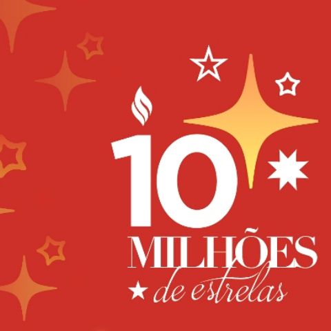 Campanha 10 milhões de estrelas Campanha 10 milhões de estrelas