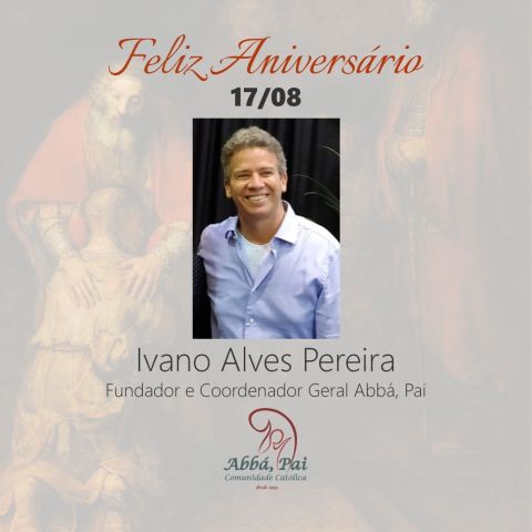 Parabéns Ivano, fundador e coordenador geral da Comunidade Abbá, Pai! Parabéns Ivano, fundador e coordenador geral da Comunidade Abbá, Pai!