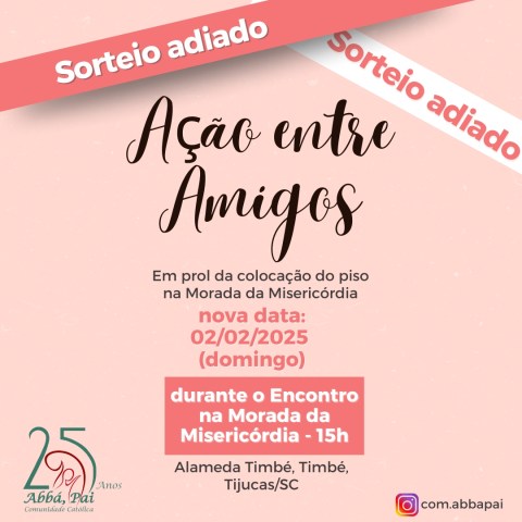Atenção! Sorteio da Ação entre Amigos foi adiado! Atenção! Sorteio da Ação entre Amigos foi adiado!