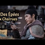 “De l’épée à la charrue”, la série historique qui cartonne en Chine “De l’épée à la charrue”, la série historique qui cartonne en Chine