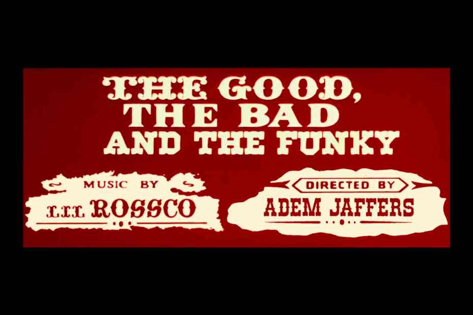The Good the Bad the Funky The Good the Bad the Funky