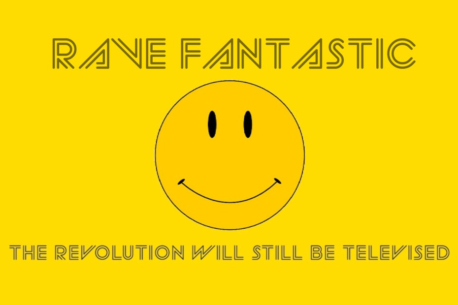 RAVE FANTASTIC RAVE FANTASTIC