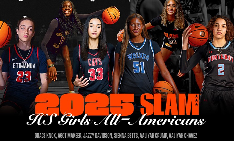 2025 SLAM HS Girls All America 2025 SLAM HS Girls All America