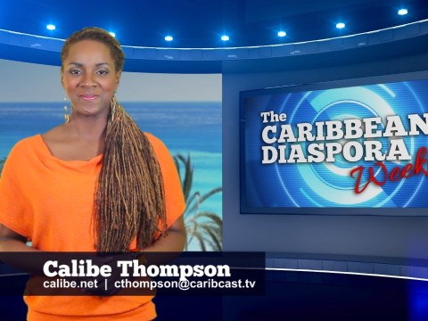 The Caribbean Diaspora Weekly – Weekly News Roundup (Ep2 Pt1) The Caribbean Diaspora Weekly – Weekly News Roundup (Ep2 Pt1)