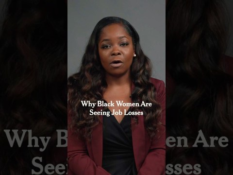 Why Black Women Are Seeing Job Losses Why Black Women Are Seeing Job Losses