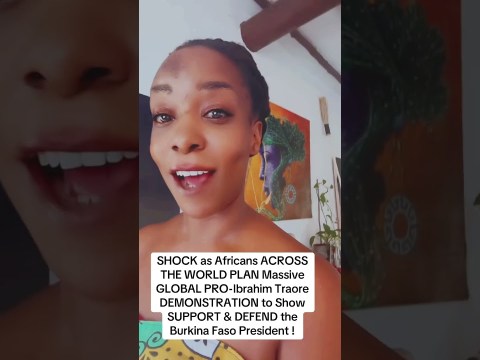 Africans ACROSS THE WORLD PLAN Massive GLOBAL PRO-Ibrahim Traore PROTESTS #traoré #burkinafaso Africans ACROSS THE WORLD PLAN Massive GLOBAL PRO-Ibrahim Traore PROTESTS #traoré #burkinafaso