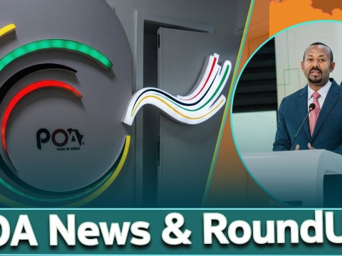 PULSE OF AFRICA/POA/ News & RoundUp/ENGLISH @EthiopianNewsAgency PULSE OF AFRICA/POA/ News & RoundUp/ENGLISH @EthiopianNewsAgency