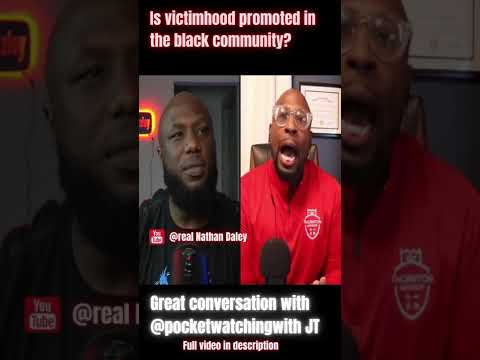 Is Victimhood promoted in black community? Is Victimhood promoted in black community?