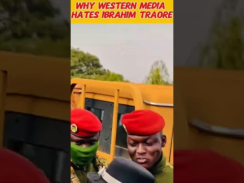 Why Western Media Hates Ibrahim Traoré | Truth You Won’t See Why Western Media Hates Ibrahim Traoré | Truth You Won’t See