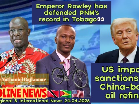 NEWS REPORT TRINIDAD & TOBAGO, USA & CARIBBEAN April 25th 2026 Headline News NEWS REPORT TRINIDAD & TOBAGO, USA & CARIBBEAN April 25th 2026 Headline News
