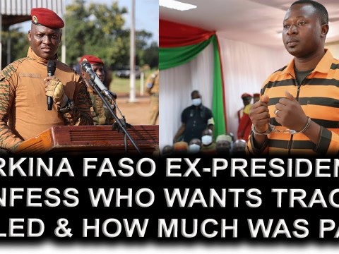 Burkina Faso Ex-President Confess Who Wants Ibrahim Traore Killed & How Much He Was Paid To Kill Burkina Faso Ex-President Confess Who Wants Ibrahim Traore Killed & How Much He Was Paid To Kill