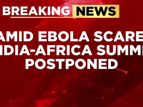 India-Africa Summit Postponed Amid Ebola Threat | DRC And Uganda | Ebola Ourbreak India-Africa Summit Postponed Amid Ebola Threat | DRC And Uganda | Ebola Ourbreak