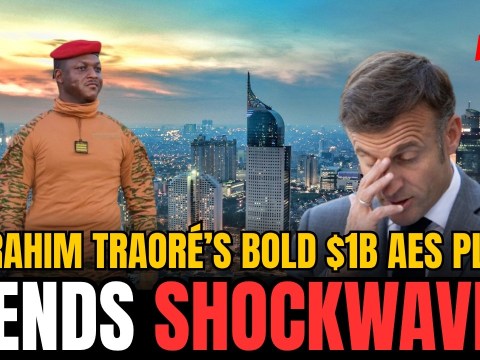 Ibrahim Traoré’s Billion AES Plan Sparks Global Shock and Awe Ibrahim Traoré’s Billion AES Plan Sparks Global Shock and Awe