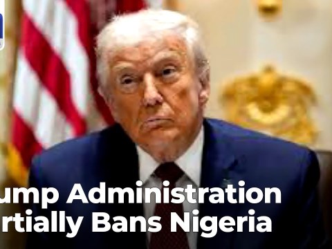 Trump Administration Partially Bans Nigeria, Others From Jan 1st | Network Africa Trump Administration Partially Bans Nigeria, Others From Jan 1st | Network Africa