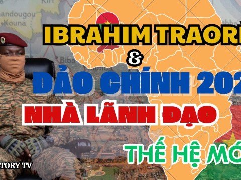 HISTORY TV | Tại sao Ibrahim Traoré ĐẢO CHÍNH thành công ??? HISTORY TV | Tại sao Ibrahim Traoré ĐẢO CHÍNH thành công ???