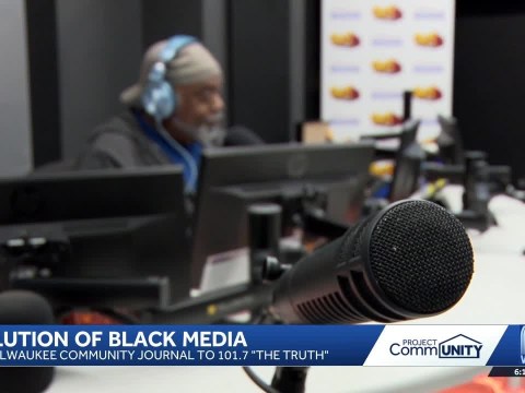 Evolution of Black Media in Milwaukee Evolution of Black Media in Milwaukee