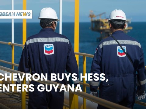 Caribbean News: Chevron Buys Hess, Boosts Guyana Oil Presence Caribbean News: Chevron Buys Hess, Boosts Guyana Oil Presence