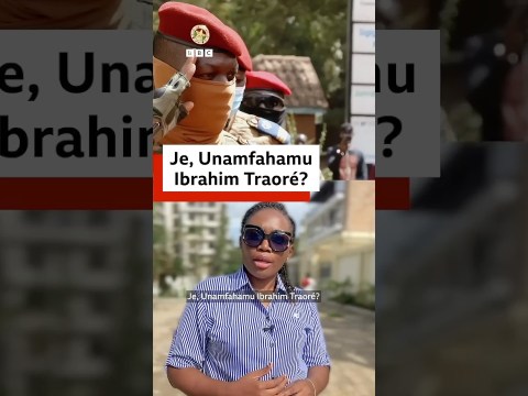 Ibrahim Traoré ‘Shujaa wa Burkina Faso’ Ibrahim Traoré ‘Shujaa wa Burkina Faso’
