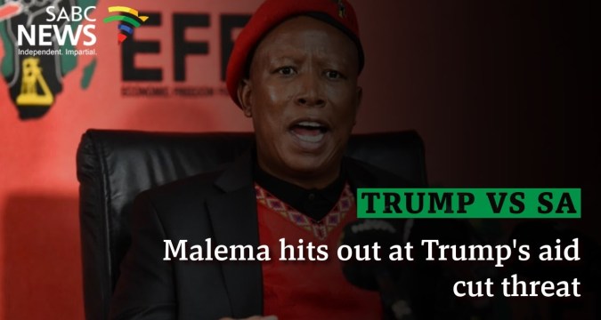 Trump vs SA | Malema hits out at Trump’s aid cut threat Trump vs SA | Malema hits out at Trump’s aid cut threat