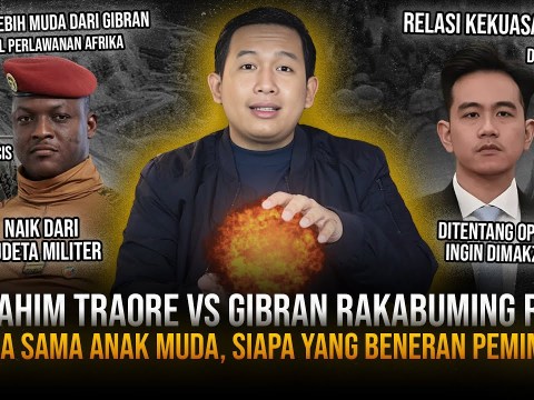 Ibrahim Traore Lebih Muda Dari Gibran, Usir Asing, Dan Bagikan Emas 100% Untuk Rakyat Ibrahim Traore Lebih Muda Dari Gibran, Usir Asing, Dan Bagikan Emas 100% Untuk Rakyat
