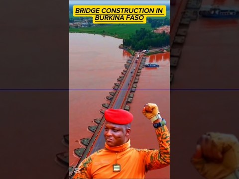 captain traore bridge construction in Burkina Faso #bridgeconstruction #burkinafasodevelopment captain traore bridge construction in Burkina Faso #bridgeconstruction #burkinafasodevelopment