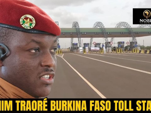 IBRAHIM TRAORÉ | Burkina Faso: New State-of-the-Art Toll Stations Are Ready IBRAHIM TRAORÉ | Burkina Faso: New State-of-the-Art Toll Stations Are Ready
