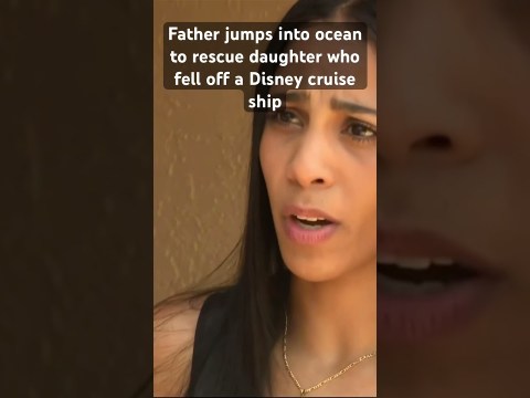 A father jumped into the ocean to rescue his daughter who fell off a Disney cruise ship. #disney A father jumped into the ocean to rescue his daughter who fell off a Disney cruise ship. #disney