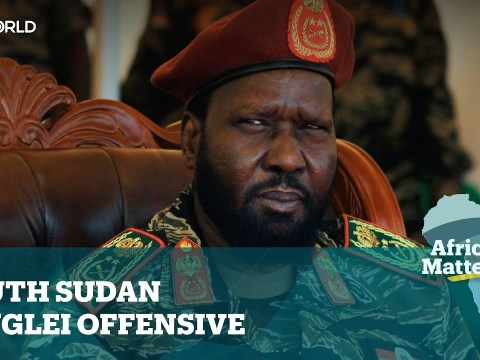 Africa Matters: South Sudan Jonglei Offensive Africa Matters: South Sudan Jonglei Offensive