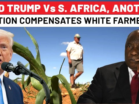 African Nation Compensates White Farmers For Snatching Their Land Amid Trump Attacks On South Africa African Nation Compensates White Farmers For Snatching Their Land Amid Trump Attacks On South Africa