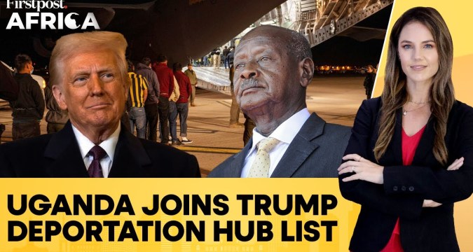 Uganda Agrees to Take in Trump’s Deportees in Latest Migrant Deal | Firstpost Africa | N18G Uganda Agrees to Take in Trump’s Deportees in Latest Migrant Deal | Firstpost Africa | N18G