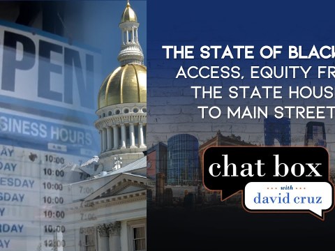 Is NJ’s Black community on equal footing in politics and business? | Chat Box Is NJ’s Black community on equal footing in politics and business? | Chat Box