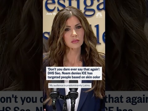 ‘Don’t you dare ever say that again’: Sec. Noem denies ICE has targeted people based on skin color ‘Don’t you dare ever say that again’: Sec. Noem denies ICE has targeted people based on skin color