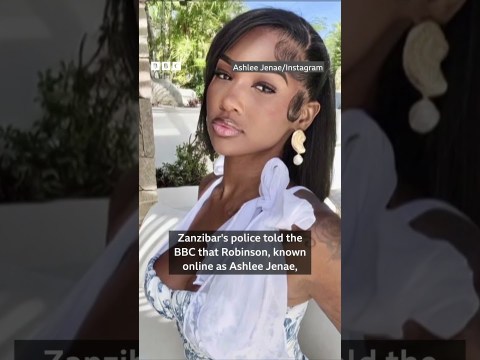 Zanzibar police investigate death of US influencer Ashly Robinson – BBC Africa Zanzibar police investigate death of US influencer Ashly Robinson – BBC Africa