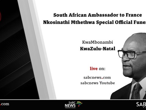 Special Official Funeral for South African Ambassador to France Nkosinathi Mthethwa Special Official Funeral for South African Ambassador to France Nkosinathi Mthethwa