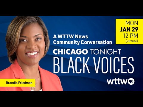 Black Voices: A WTTW News Community Conversation – January 29, 2024 Black Voices: A WTTW News Community Conversation – January 29, 2024