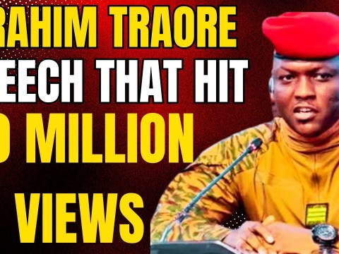 The Ibrahim Traoré Speech That Shook the World—10 Million Views and Counting The Ibrahim Traoré Speech That Shook the World—10 Million Views and Counting
