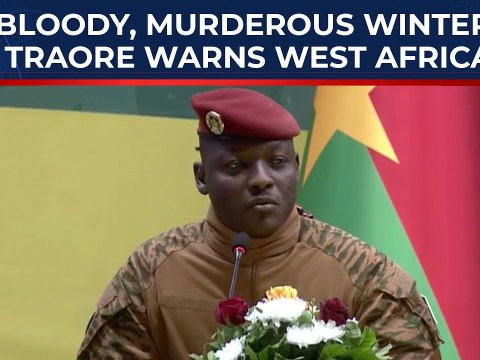 Burkina Faso Leader Traore Urges West Africa To Unite As War Clouds Gather; ‘Cold & Bloody Winter’ Burkina Faso Leader Traore Urges West Africa To Unite As War Clouds Gather; ‘Cold & Bloody Winter’