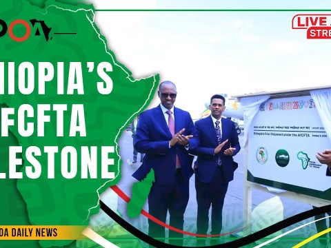 Ethiopia has made its first shipment under the African Continental Free Trade Area (AfCFTA) Ethiopia has made its first shipment under the African Continental Free Trade Area (AfCFTA)