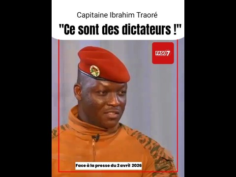 Capitaine Ibrahim Traoré : “Ce sont des dictateurs !” Capitaine Ibrahim Traoré : “Ce sont des dictateurs !”